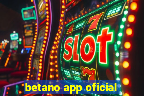 betano app oficial